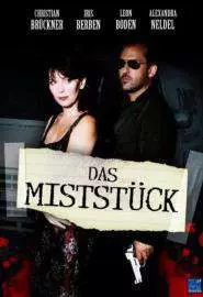 Das Miststück - постер