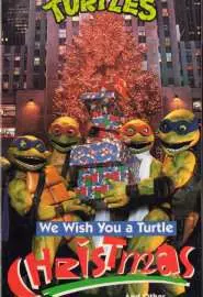 We Wish You a Turtle Christmas - постер