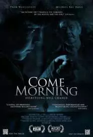 Come Morning - постер