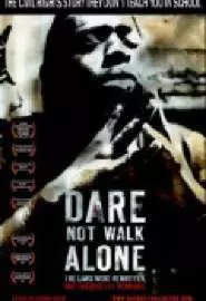 Dare ot Walk Alone - постер