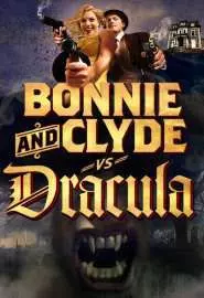 Бонни и Клайд против Дракулы - постер