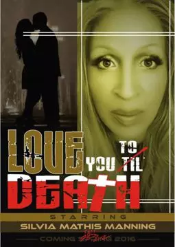 Love You 'til (to) Death - постер