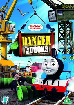 Thomas & Friends: Danger at the Docks - постер