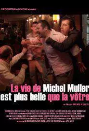 Жизнь Мишеля Мюллера прекрасней вашей - постер