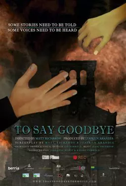 To Say Goodbye - постер