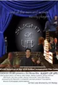 Slight of Life - постер