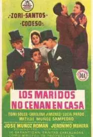 Los maridos no cenan en casa - постер