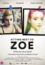 Sitting ext to Zoe - постер
