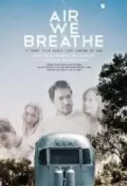 Air We Breathe - постер