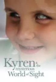 Kyren and the Mysterious World of Sight - постер