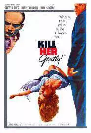 Kill Her Gently - постер