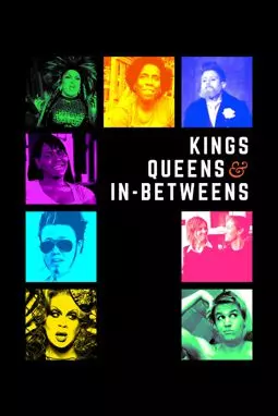 Kings, Queens, & In-Betweens - постер