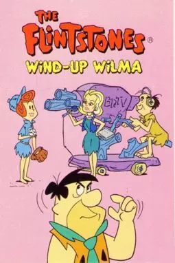The Flintstones: Wind-Up Wilma - постер