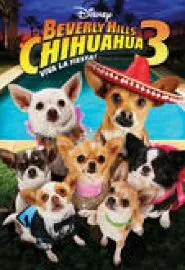 Beverly Hills Chihuahua 3: Viva La Fiesta! - постер