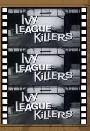 Ivy League Killers - постер