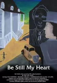 Be Still My Heart - постер