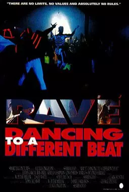 Rave, Dancing to a Different Beat - постер