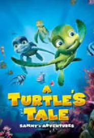 A Turtle's Tale: Sammy's Adventures - постер