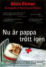 Nu är pappa trött igen! - постер