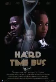 Hard Time Bus - постер