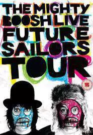 The Mighty Boosh Live: Future Sailors Tour - постер