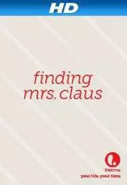 Finding Mrs. Claus - постер