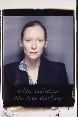 Tilda Swinton: The Love Factory - постер