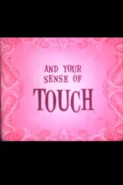 You and Your Sense of Touch - постер
