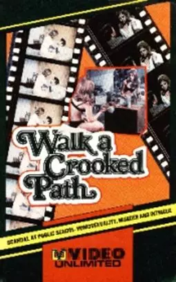 Walk a Crooked Path - постер