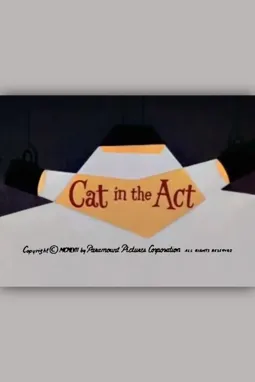 Cat in the Act - постер