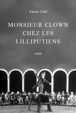 Monsieur Clown chez les Lilliputiens - постер