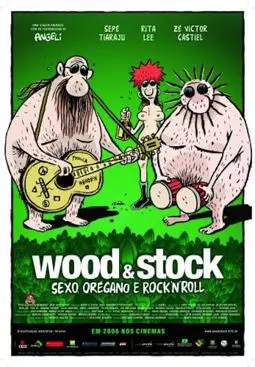 Wood & Stock: Sexo, Orégano e Rock'n'Roll - постер
