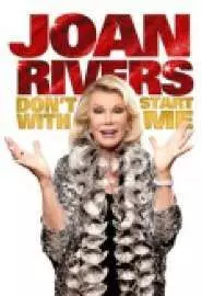 Joan Rivers: Don't Start with Me - постер
