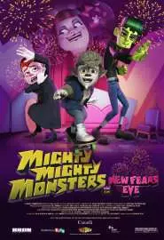 Mighty Mighty Monsters in ew Fears Eve - постер