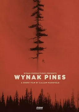 Wynak Pines - постер