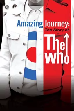 Удивительное путешествие: История группы The Who - постер