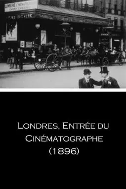 Londres, Entrée du cinématographe - постер