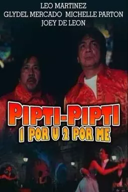 Pipti-pipti: 1 por u, 2 por me - постер