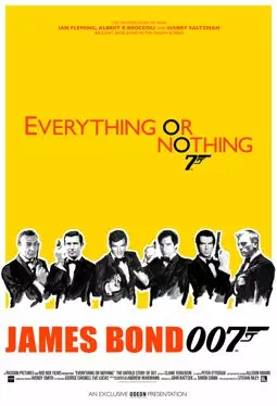 Все или ничего: Неизвестная история агента 007 - постер