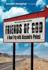 Friends of God: A Road Trip with Alexandra Pelosi - постер