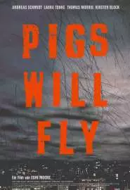 Свиньи отправятся в полет - постер