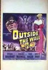 Outside the Wall - постер