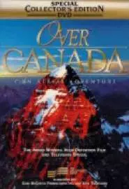 Over Canada: An Aerial Adventure - постер
