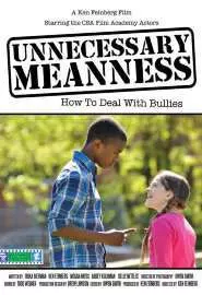 Unnecessary Meanness - постер