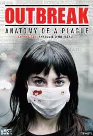 Outbreak: Anatomy of a Plague - постер
