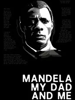 Mandela, My Dad and Me - постер