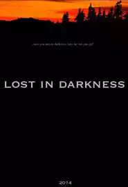 Lost in Darkness - постер