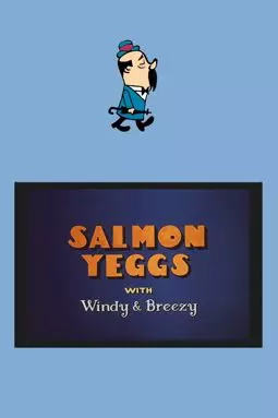 Salmon Yeggs - постер