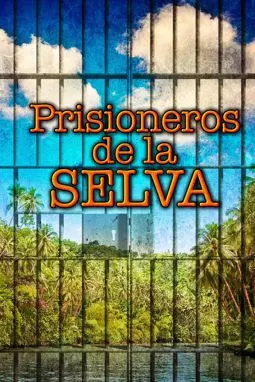 Prisioneros de la selva - постер