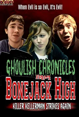 Ghoulish Chronicles from Bonejack High - постер